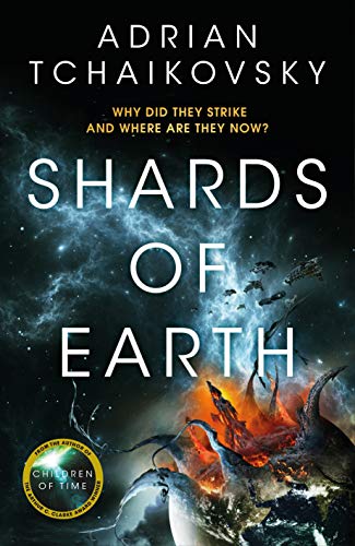 Shards of Earth: First in an extraordinary new trilogy, from the winner of the Arthur C. Clarke Award (The Final Architecture, 1) von Tor